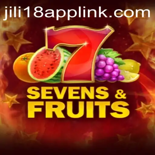 Exploring SevensFruits: A Fruitful Adventure with JiLi18.COM
