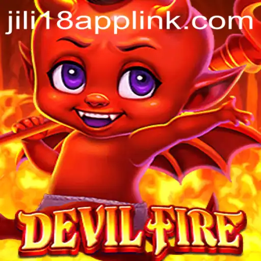 Exploring the Thrills of DevilFire: A Comprehensive Guide to the Game