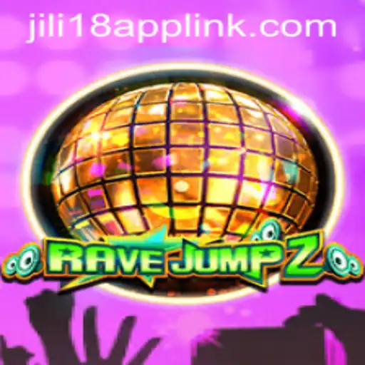 RaveJump2: A Thrilling Adventure with JiLi18.COM