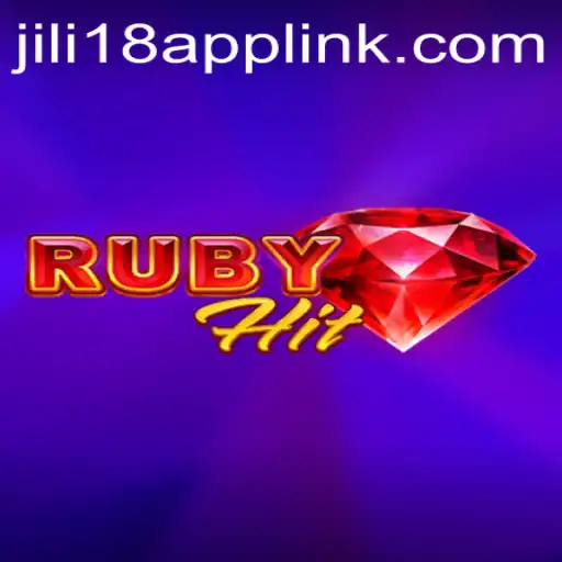 Unveiling RubyHit: A New Era in Gaming with JiLi18.COM