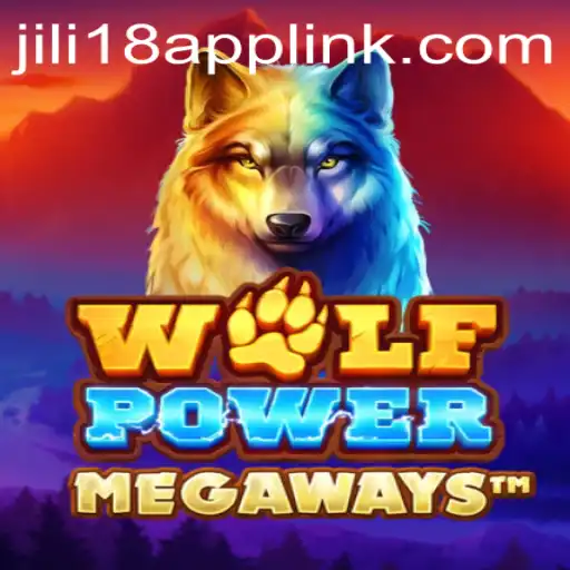 Discover the Thrilling World of WolfPowerMega with JiLi18.COM