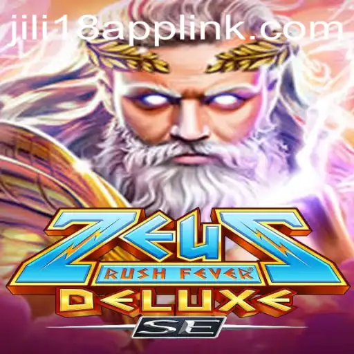 Exploring ZeusRushFeverDeluxeSE: A Mythical Journey with JiLi18.COM