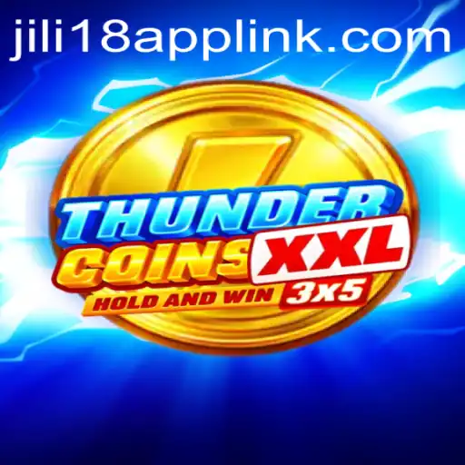 Exploring the Exciting World of ThunderCoinsXxl with JiLi18.COM